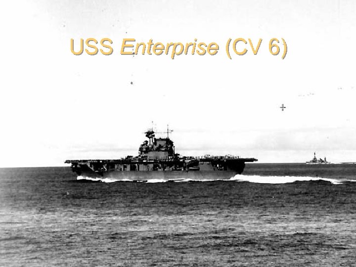 USS Enterprise (CV 6) 