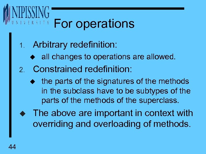 For operations 1. Arbitrary redefinition: u 2. Constrained redefinition: u u 44 all changes
