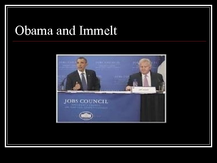 Obama and Immelt 