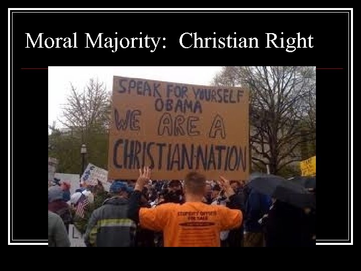 Moral Majority: Christian Right 