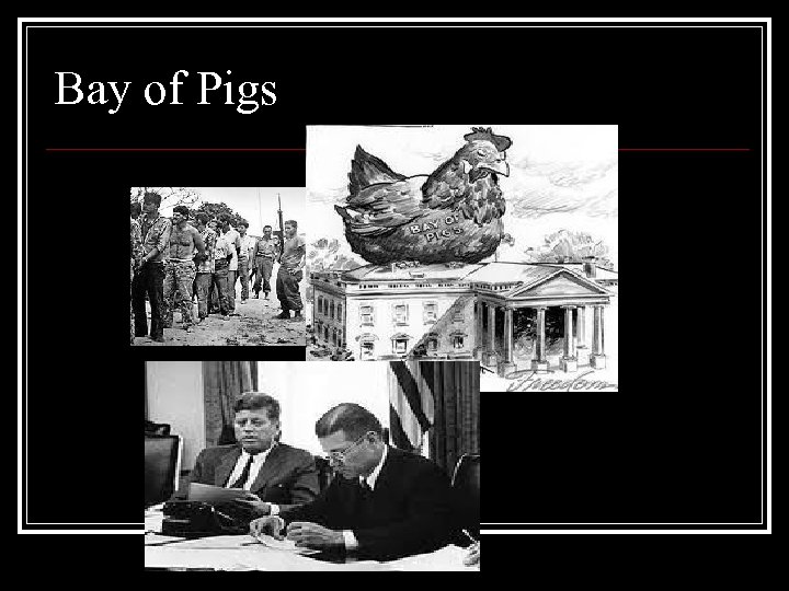 Bay of Pigs 