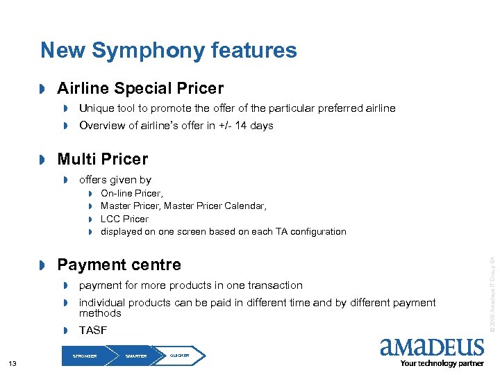 New Symphony features » Airline Special Pricer » » » Unique tool to promote