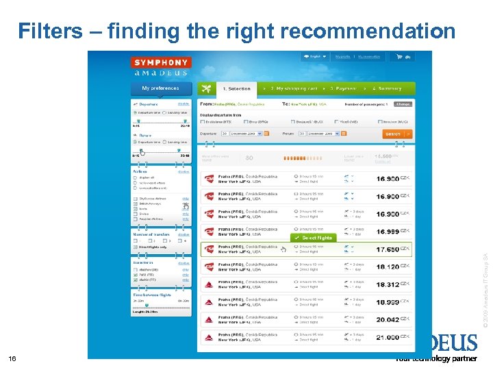© 2009 Amadeus IT Group SA Filters – finding the right recommendation 16 