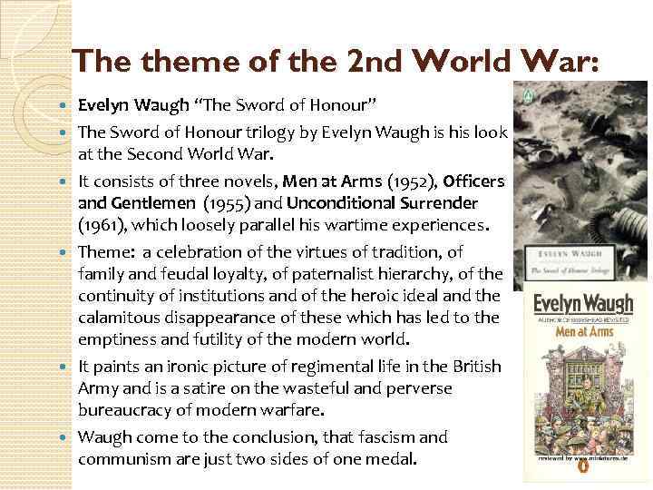 The theme of the 2 nd World War: Evelyn Waugh “The Sword of Honour”