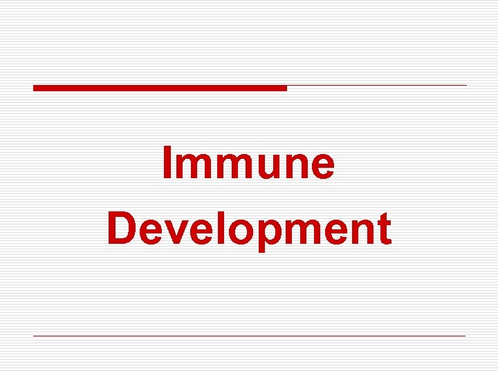 Immune Development 