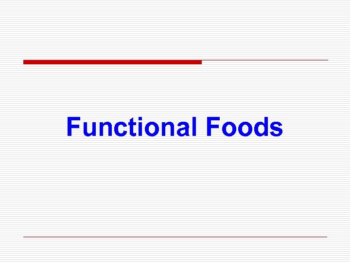 Functional Foods 