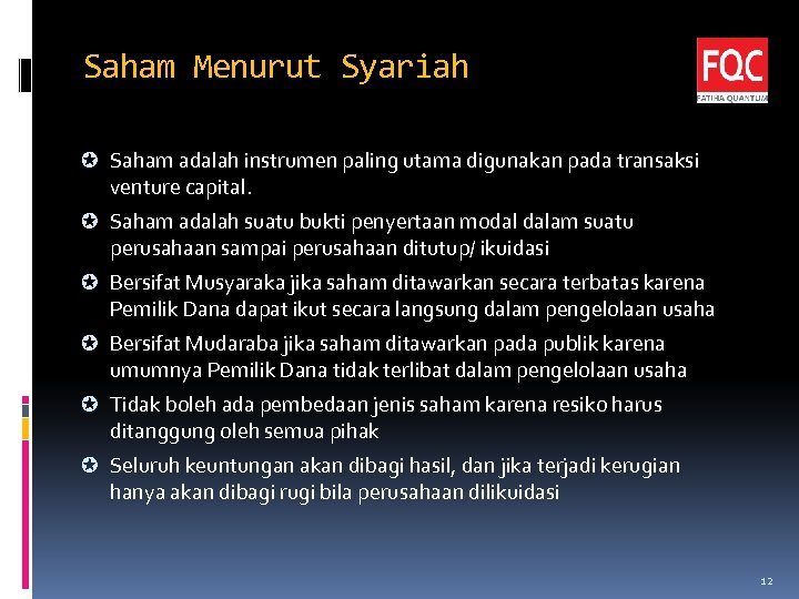 Saham Menurut Syariah µ Saham adalah instrumen paling utama digunakan pada transaksi venture capital.