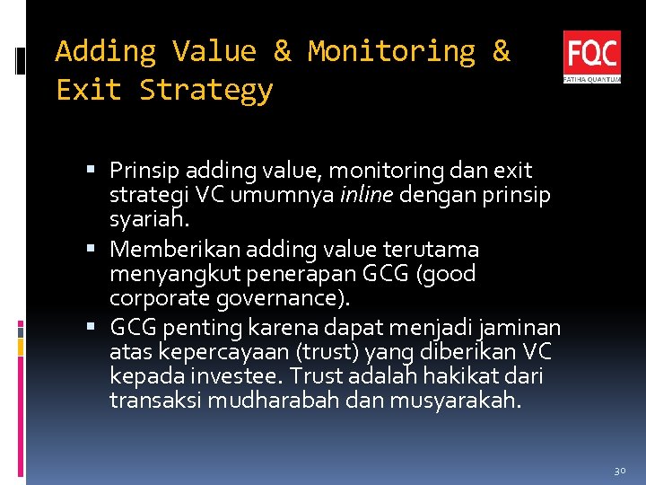 Adding Value & Monitoring & Exit Strategy Prinsip adding value, monitoring dan exit strategi