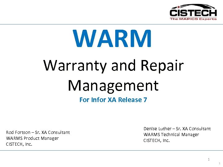 WARM Warranty and Repair Management For Infor XA Release 7 Rod Fortson – Sr.