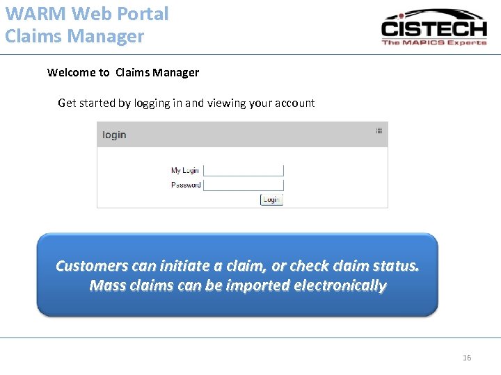 WARM Web Portal Claims Manager Welcome to Claims Manager Get started by logging in