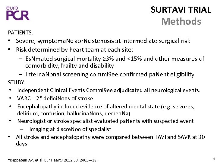 SURTAVI TRIAL Methods PATIENTS: • Severe, symptoma. Nc aor. Nc stenosis at intermediate surgical