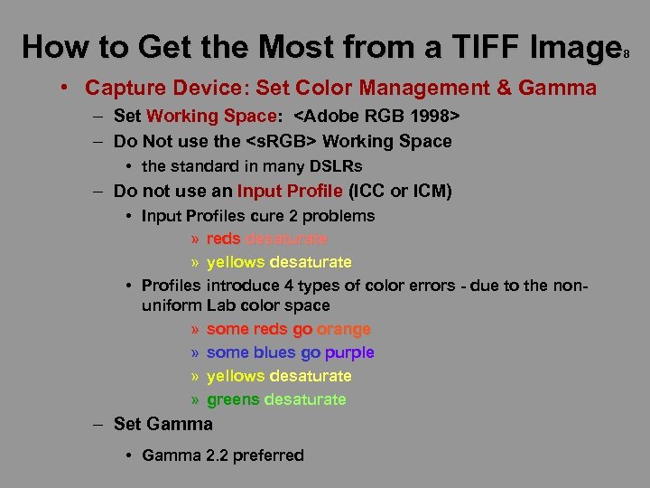 How to Get the Most from a TIFF Image 8 • Capture Device: Set