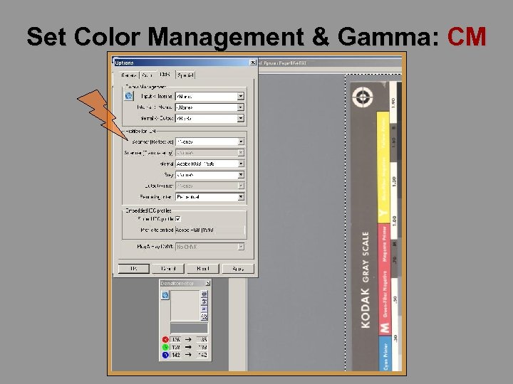 Set Color Management & Gamma: CM 