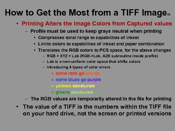 How to Get the Most from a TIFF Image 10 • Printing Alters the