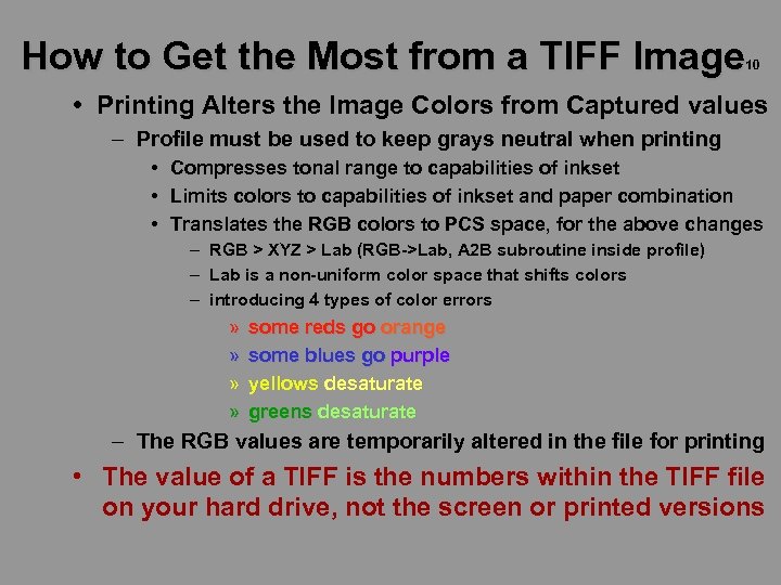 How to Get the Most from a TIFF Image 10 • Printing Alters the