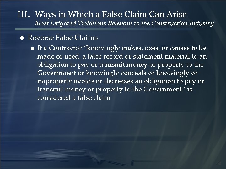 III. Ways in Which a False Claim Can Arise Most Litigated Violations Relevant to