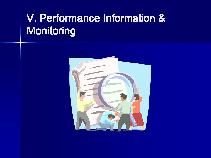 V. Performance Information & Monitoring 