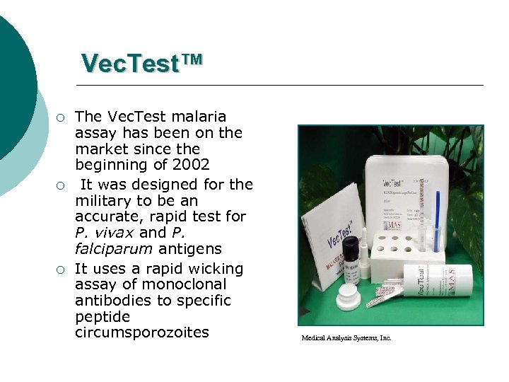Vec. Test™ ¡ ¡ ¡ The Vec. Test malaria assay has been on the