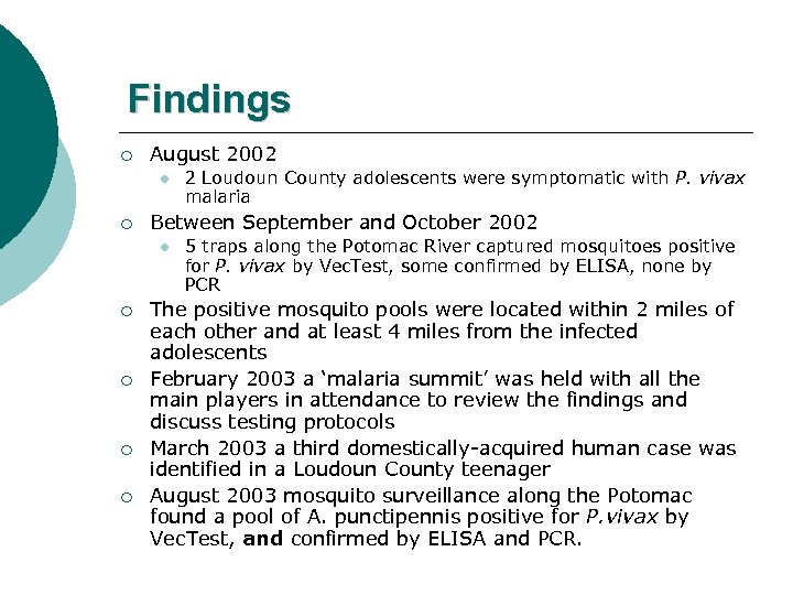 Findings ¡ August 2002 l ¡ Between September and October 2002 l ¡ ¡