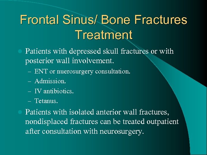Frontal Sinus/ Bone Fractures Treatment l Patients with depressed skull fractures or with posterior