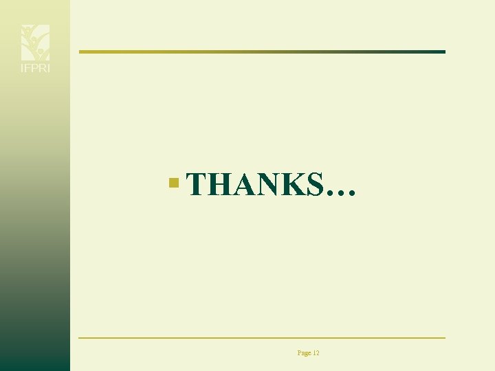 IFPRI § THANKS… Page 12 