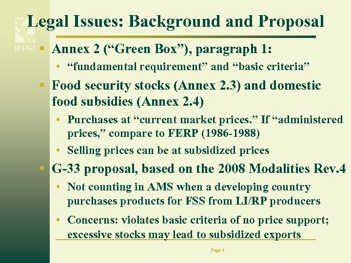 Legal Issues: Background and Proposal IFPRI § Annex 2 (“Green Box”), paragraph 1: •