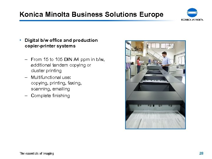 Konica Minolta Business Solutions Europe • Digital b/w office and production copier-printer systems –