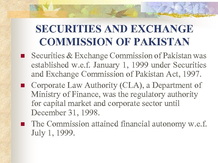 SECURITIES AND EXCHANGE COMMISSION OF PAKISTAN n n n Securities & Exchange Commission of