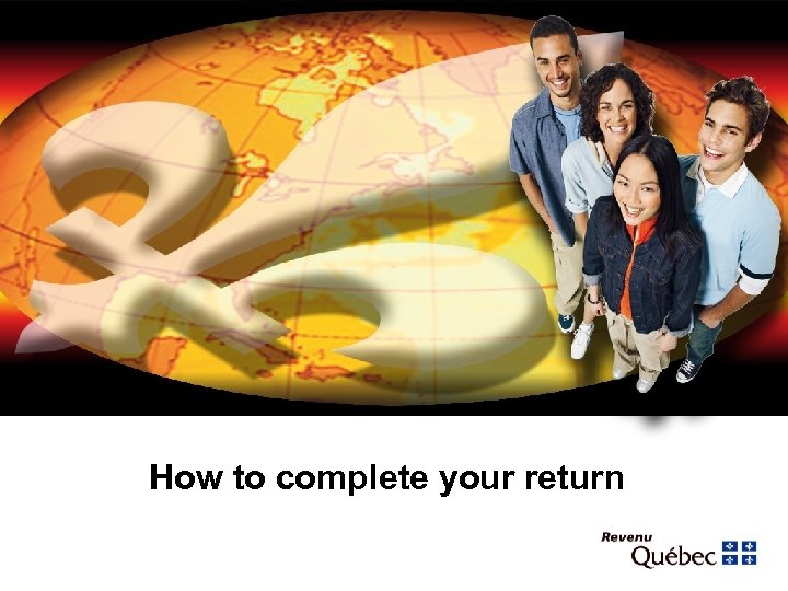 How to complete your return 