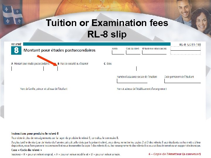 Tuition or Examination fees RL-8 slip 