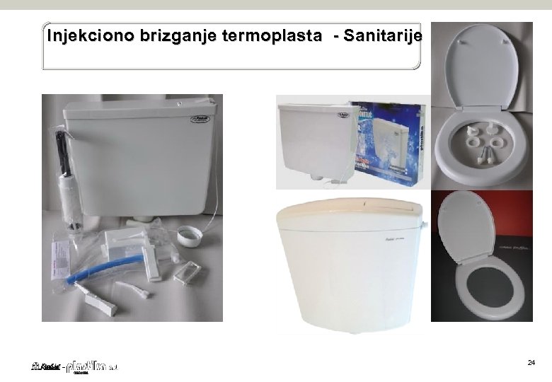 Injekciono brizganje termoplasta - Sanitarije 24 