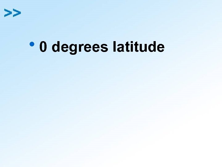 h 0 degrees latitude 