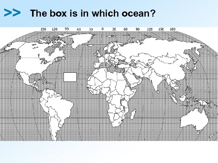 The box is in which ocean? 