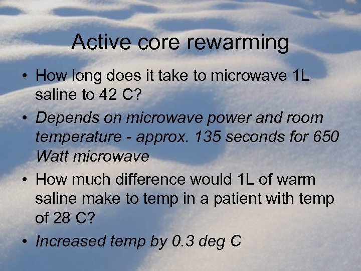 Active core rewarming • How long does it take to microwave 1 L saline