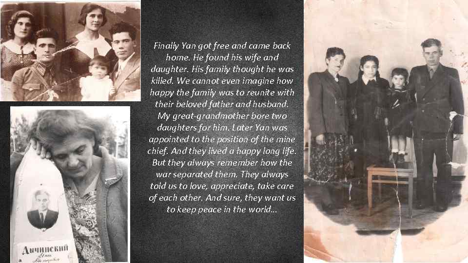 Finally Yan got free and came back home. He found his wife and daughter.