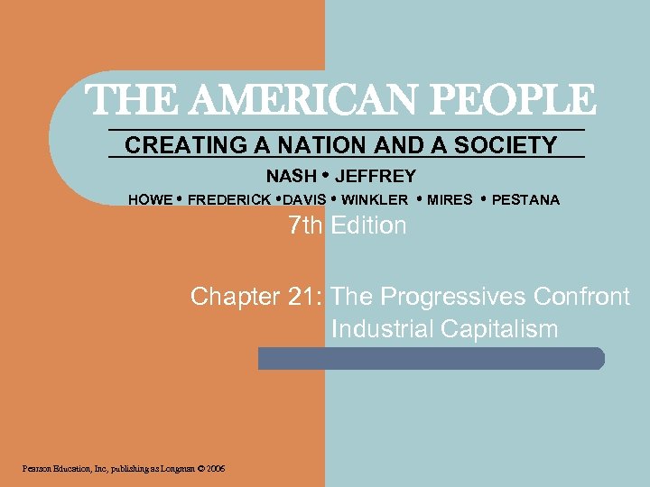 THE AMERICAN PEOPLE CREATING A NATION AND A SOCIETY NASH JEFFREY HOWE FREDERICK DAVIS