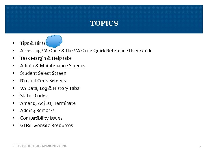 TOPICS • • • Tips & Hints Accessing VA Once & the VA Once