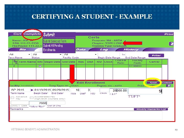 CERTIFYING A STUDENT - EXAMPLE VETERANS BENEFITS ADMINISTRATION 23 