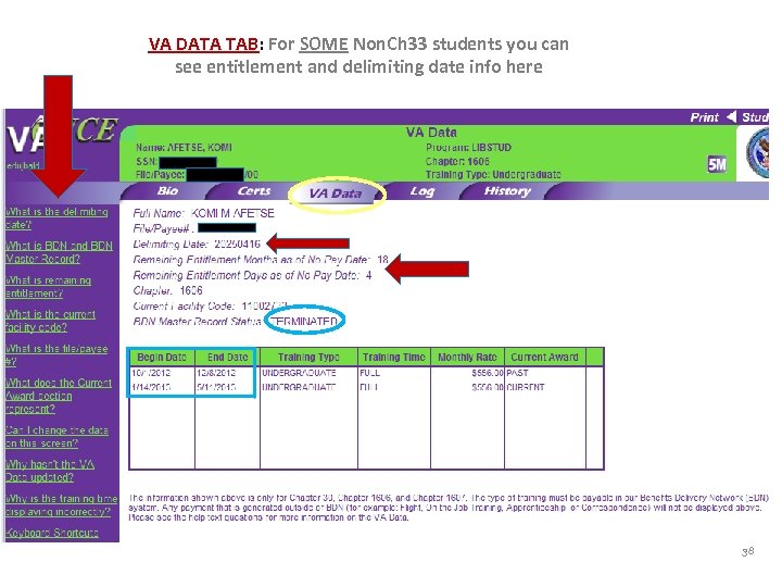 VA DATA TAB: For SOME Non. Ch 33 students you can see entitlement and