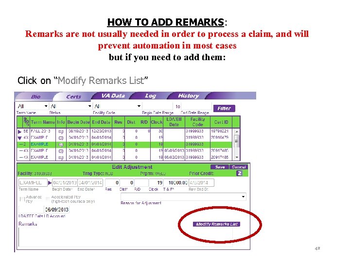 HOW TO ADD REMARKS: Remarks are not usually needed in order to process a