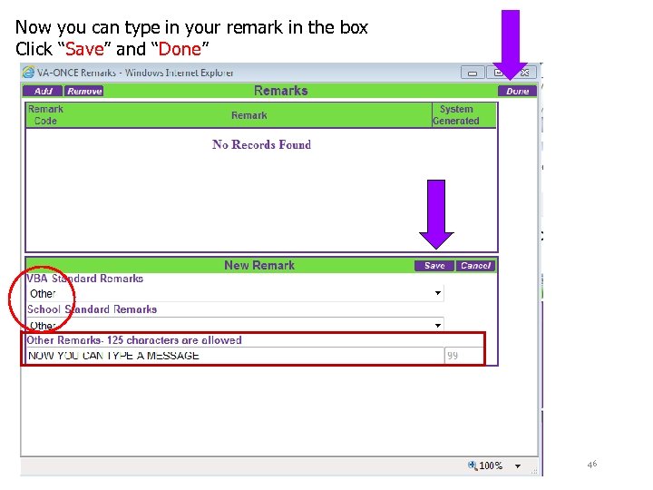 Now you can type in your remark in the box Click “Save” and “Done”