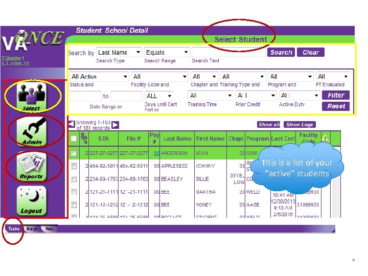 This is a list of your “active” students 4 