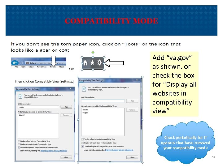 COMPATIBILITY MODE Add “va. gov” as shown, or check the box for “Display all