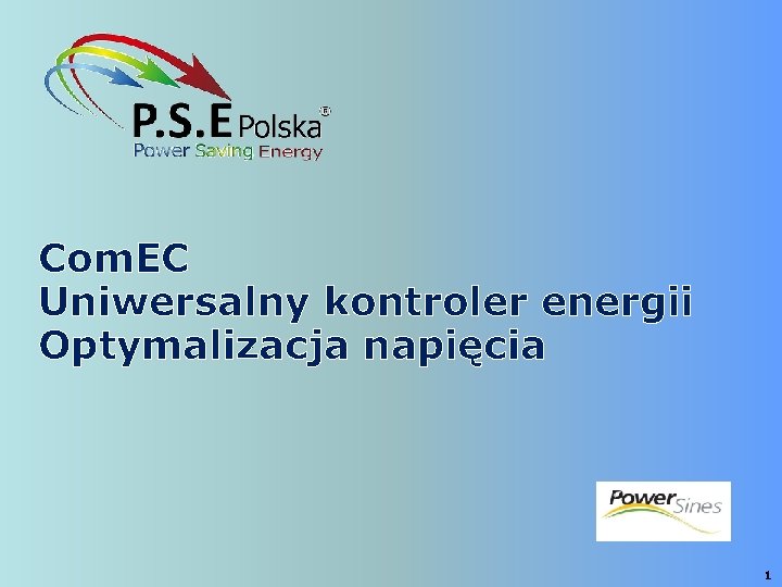 Com. EC Uniwersalny kontroler energii Optymalizacja napięcia 1 