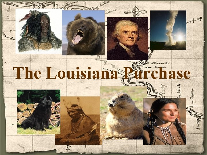 The Louisiana Purchase 