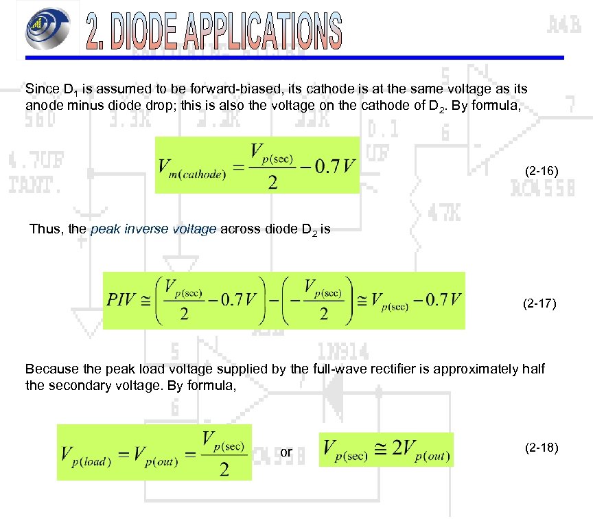 Since D 1 is assumed to be forward-biased, its cathode is at the same