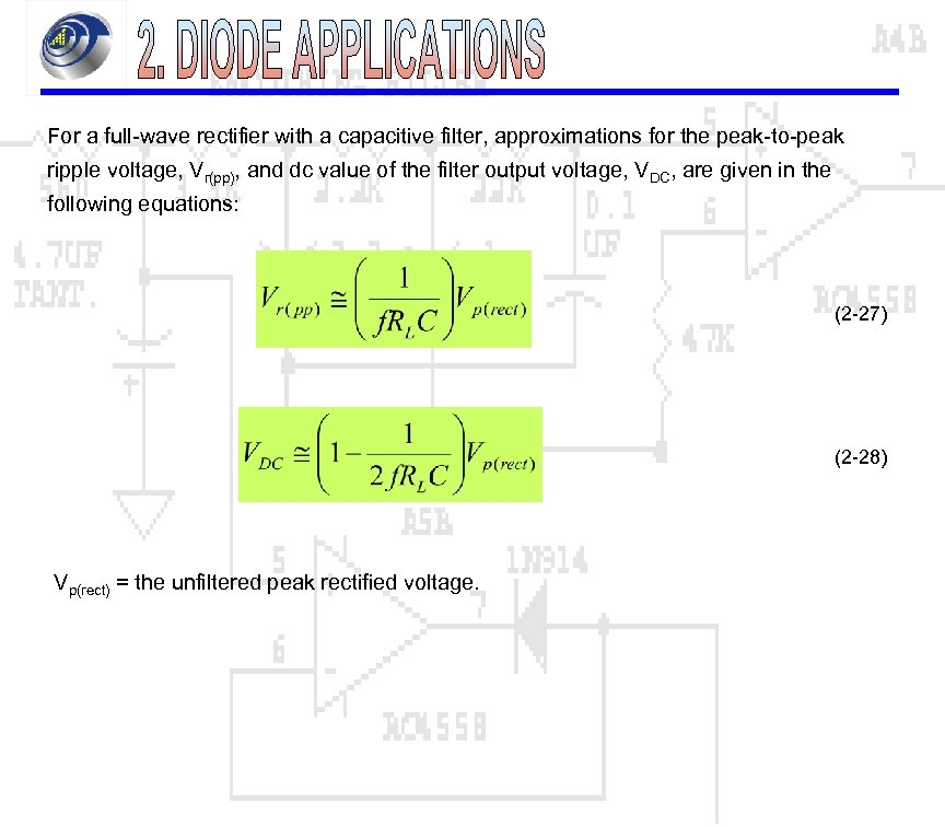 For a full-wave rectifier with a capacitive filter, approximations for the peak-to-peak ripple voltage,