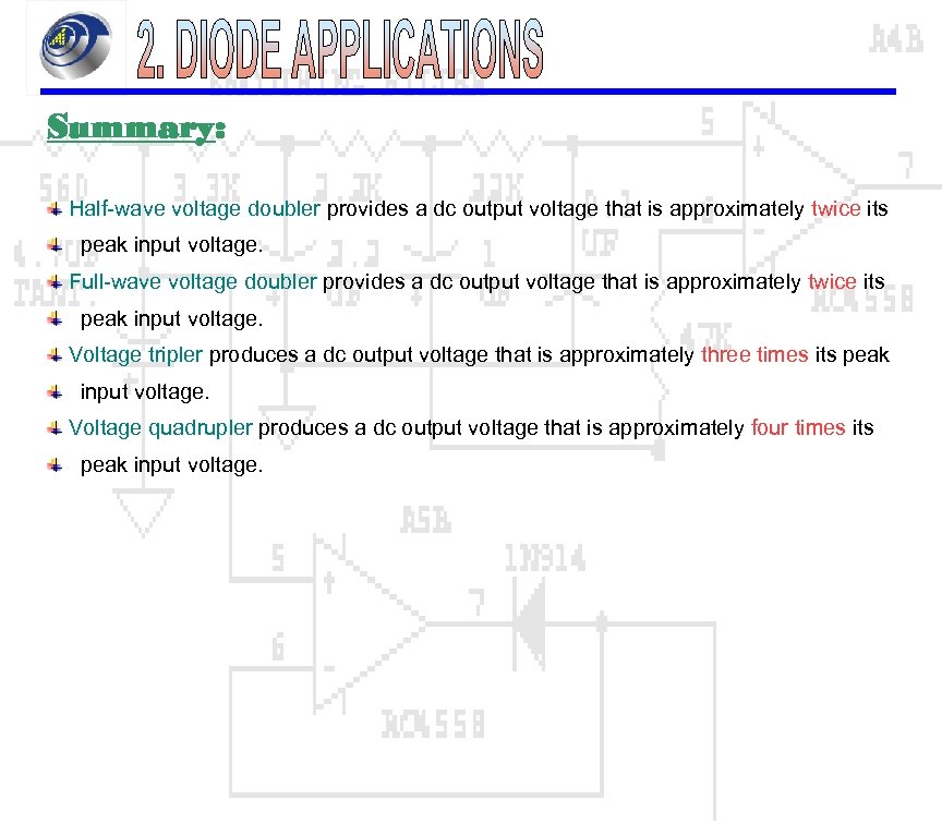 Summary: Half-wave voltage doubler provides a dc output voltage that is approximately twice its