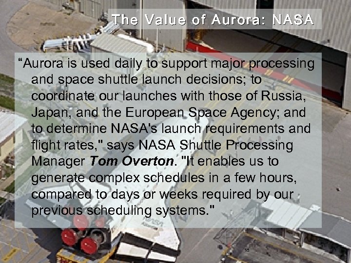 The Value of Aurora: NASA “Aurora is used daily to support major processing and