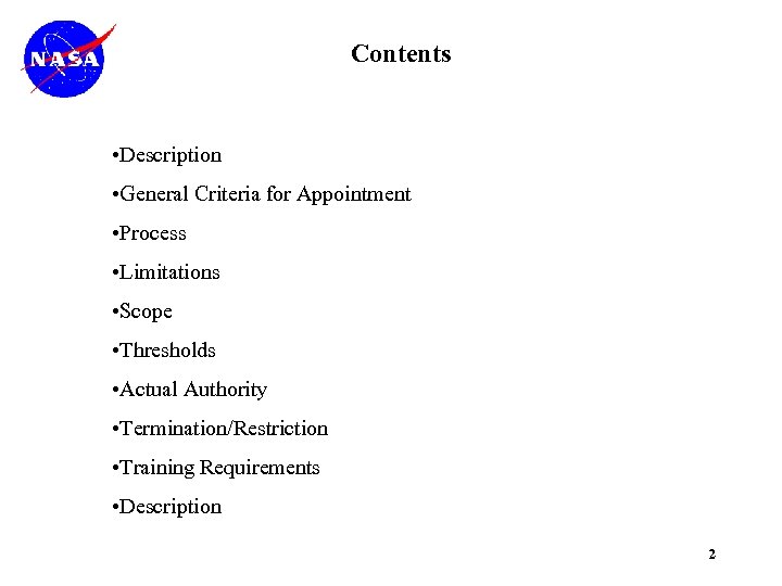 Contents • Description • General Criteria for Appointment • Process • Limitations • Scope